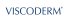 VISCODERM